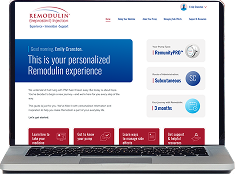 MyREMODULIN.com is a personalized website experience offering patients information specific to their therapy’s route
                        of administration, their pump, and where they are on their journey
